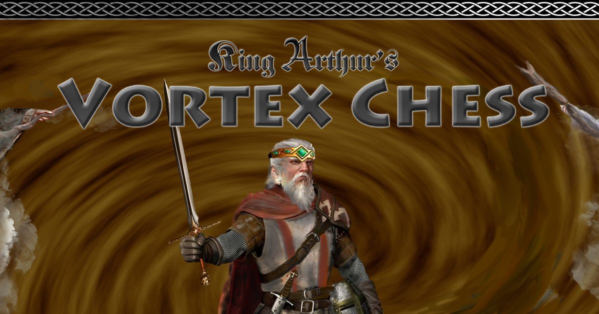 King Arthur's Vortex Chess by El Fenix Games — Kickstarter