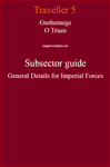RPG Item: Gushemege O Truax Subsector Guide General Details for Imperial Forces