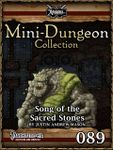 RPG Item: Mini-Dungeon Collection 089: Song of the Sacred Stones (Pathfinder)