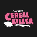 One Card: Cereal Killer