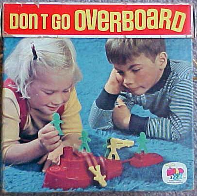 Don't Go Overboard