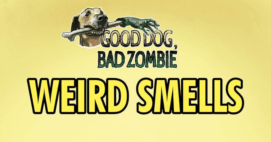 Good Dog, Bad Zombie Weird Smells Board Game BoardGameGeek