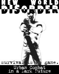 New World Disorder: Urban Combat in a Dark Future