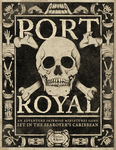Port Royal: A Miniature Skirmish Game set in the Searover&#039;s Caribbean