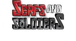 Serfs & Soldiers