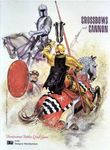Crossbows and Cannon