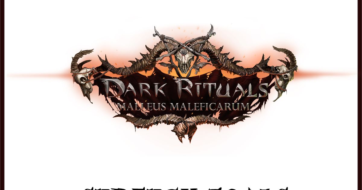 Kickstarter Dark Rituals : Dark Rituals: Malleus Maleficarum All-In ...