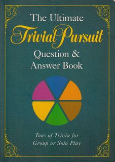 The Ultimate Trivial Pursuit Question & Answer Book