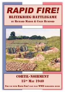 Rapid Fire: Blitzkrieg Battlegame – Cortil-Noirment, 15th May 1940