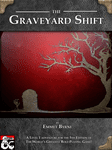 RPG Item: The Graveyard Shift