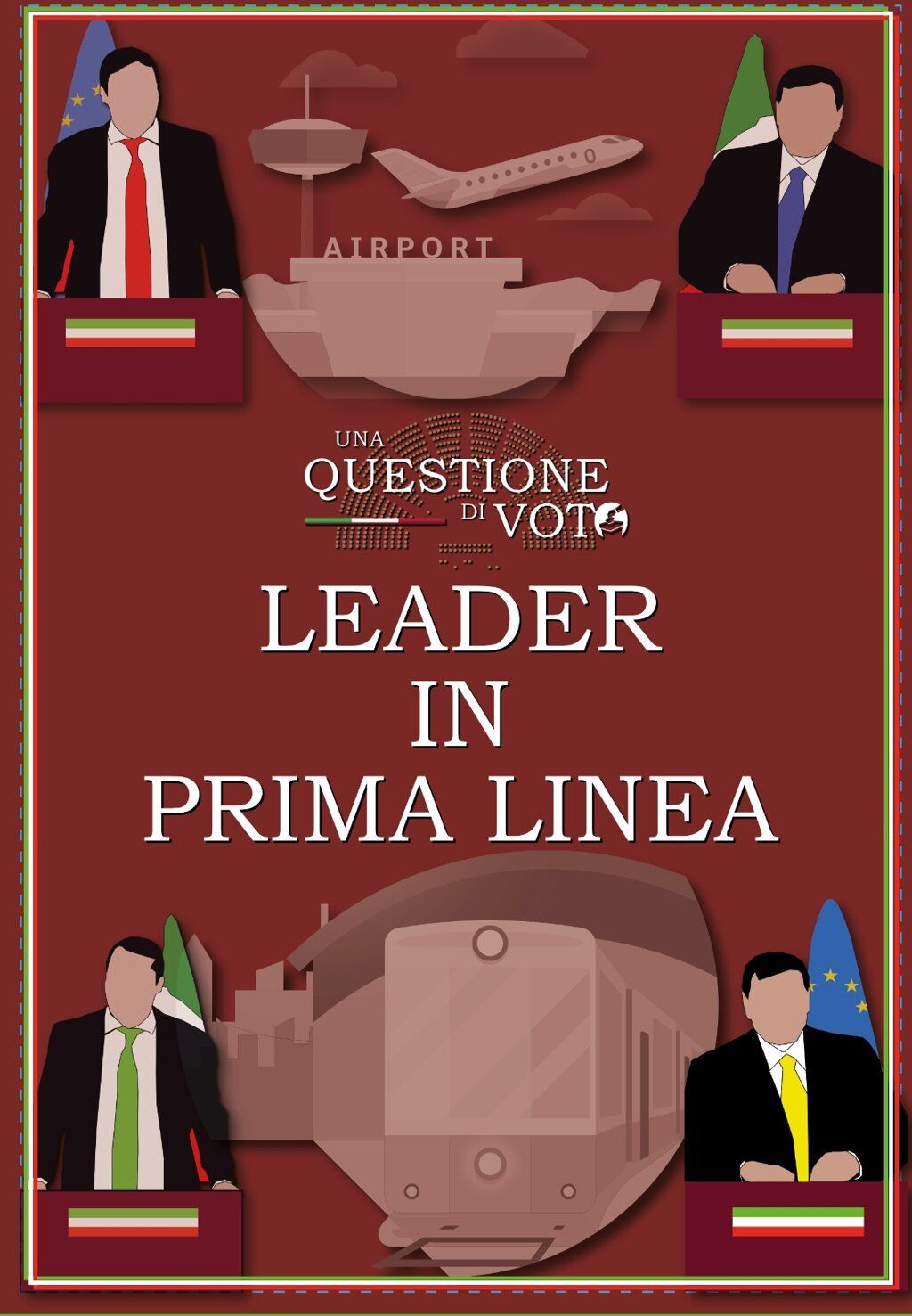 Una questione di voto: Leader in prima linea