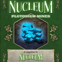 Nucleum: Plutonium Mines Expansion