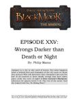 RPG Item: Episode 25: Wrongs Darker than Death or Night