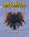 RPG Item: New Superpowers: Glitched Reality