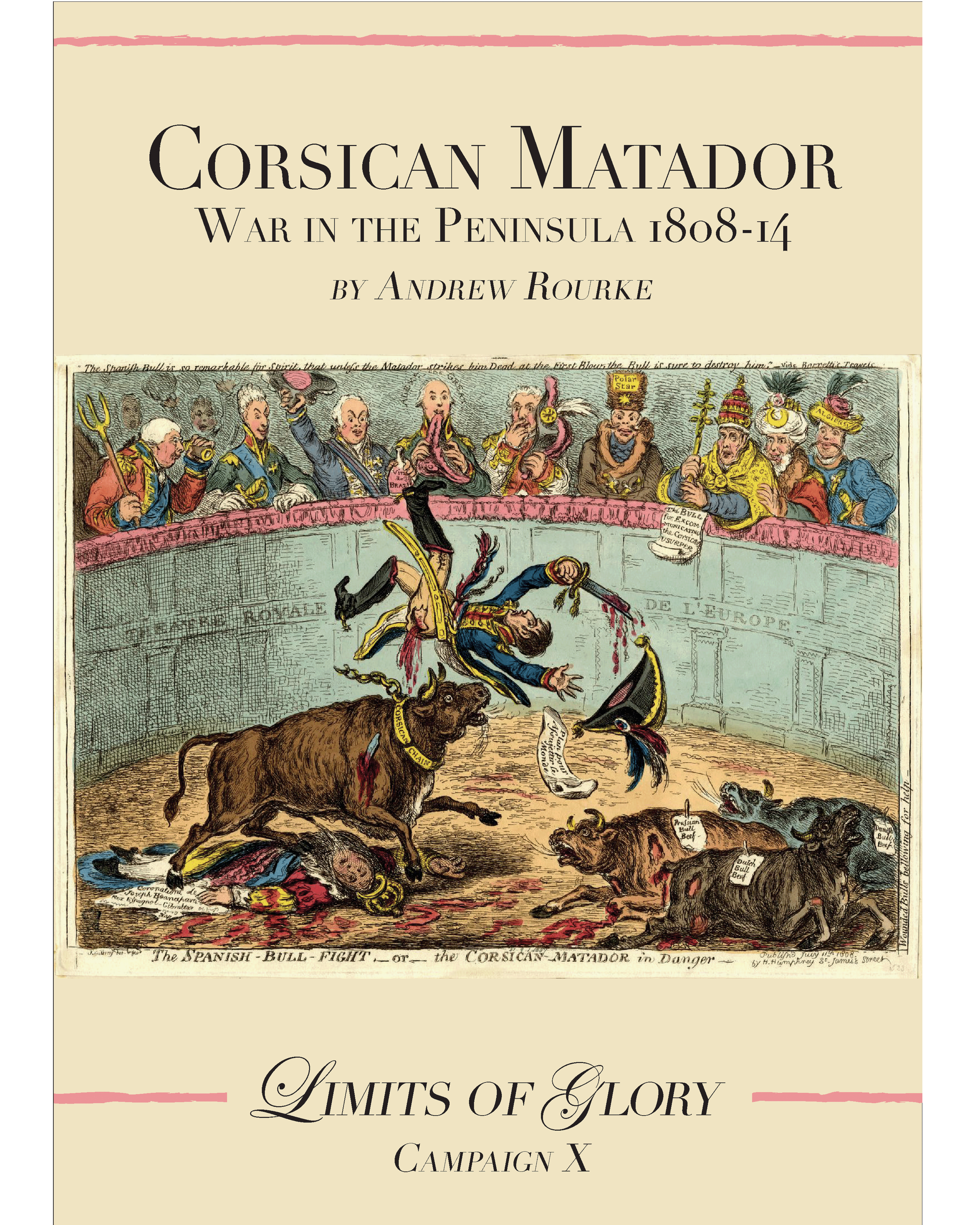 Cover art for Limits of Glory: Corsican Matador – War in the Peninsula 1808-14