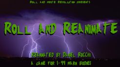 Roll and Reanimate
