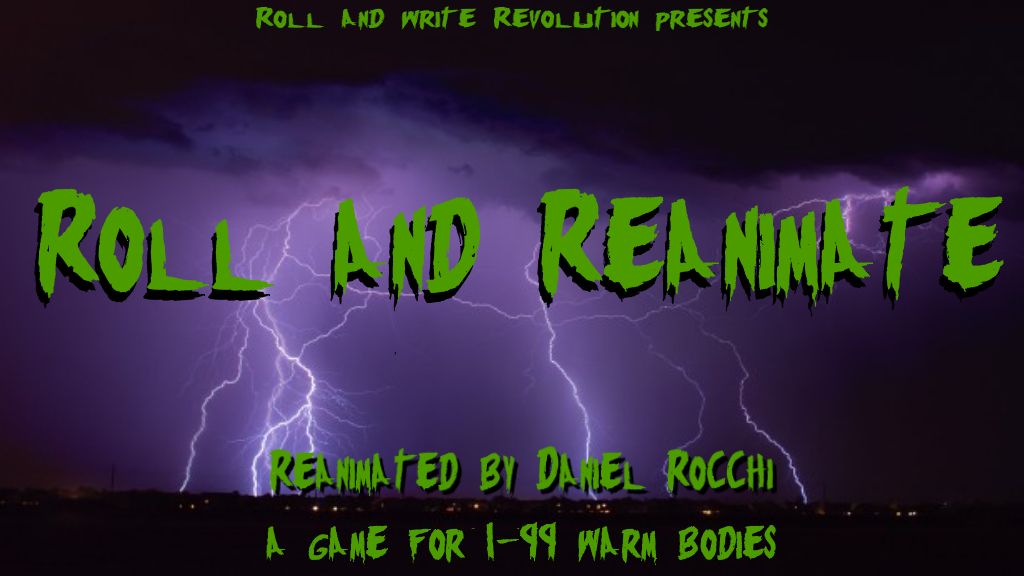 Roll and Reanimate