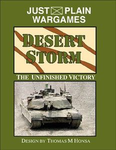 Desert Storm: The Unfinished Victory