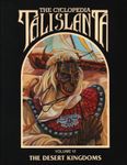 RPG Item: The Cyclopedia Talislanta: The Desert Kingdoms (Volume VI)