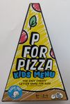 P for Pizza: Kids Menu
