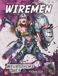 Neuroshima Hex: Wiremen