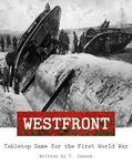 Westfront: Tabletop Game for the First World War