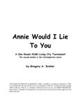 RPG Item: Annie Would I Lie To You?