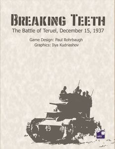 Breaking Teeth: The Battle of Teruel, December, 1937