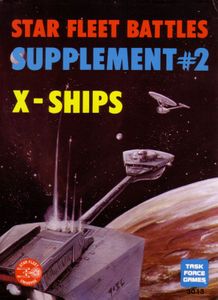 Star Fleet Battles Supplement #2: X-Ships
