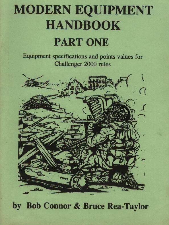 Modern Equipment Handbook: Part One – Equipment specifications and point values for Challenger 2000 rules