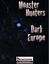 RPG Item: Monster Hunters: Dark Europe