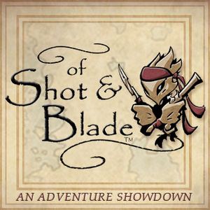 of Shot & Blade