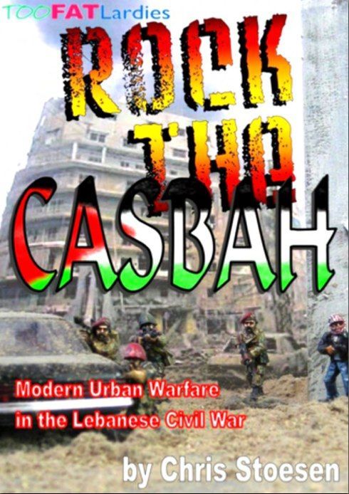 Rock the Casbah: Modern Urban Warfare in the Lebanese Civil War cover
