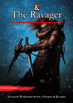 RPG Item: The Ravager - A 5th Edition D&D Class