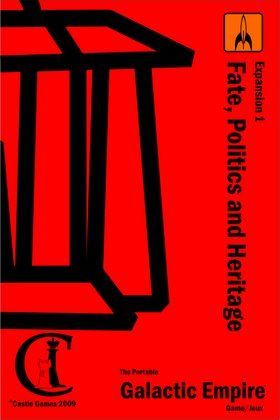 The Portable Galactic Empire Expansion 1: The Fate, Politics and Heritage Expansion for The Portable Galactic Empire