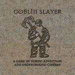 Board Game: Goblin Slayer