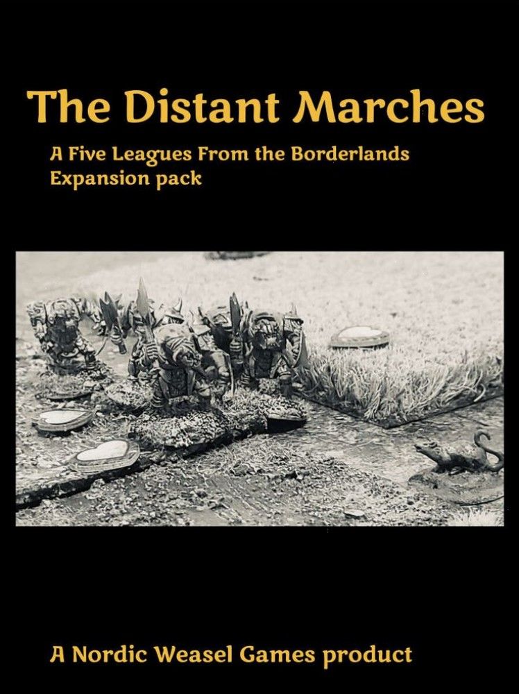 The Distant Marches: A Five Leagues From the Borderlands Expansion pack