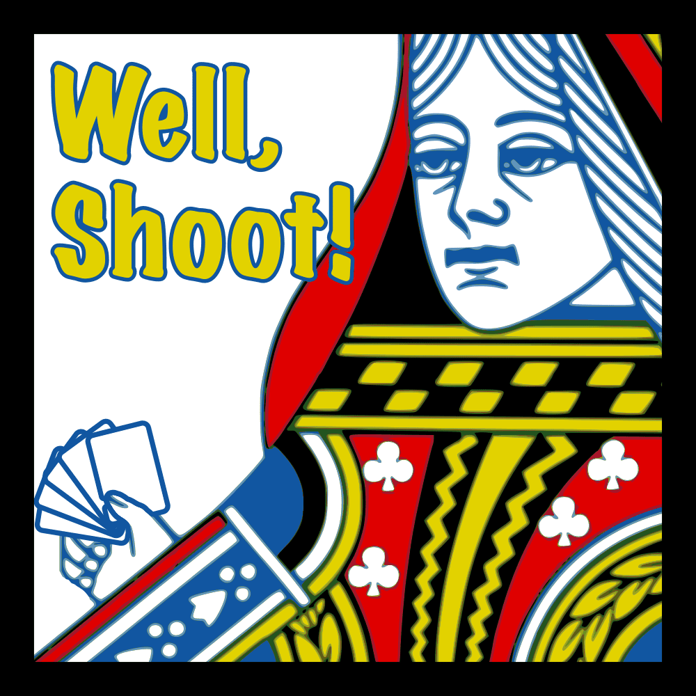 Well, Shoot!