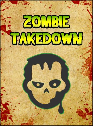 ZOMBIE TAKEDOWN - A re-themed version of Agent Decker | Agent Decker