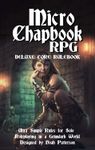 RPG Item: Micro Chapbook RPG Deluxe Core Rulebook