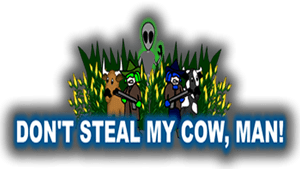 Don't Steal My Cow, Man!