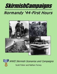 SkirmishCampaigns: Normandy '44 – First Hours