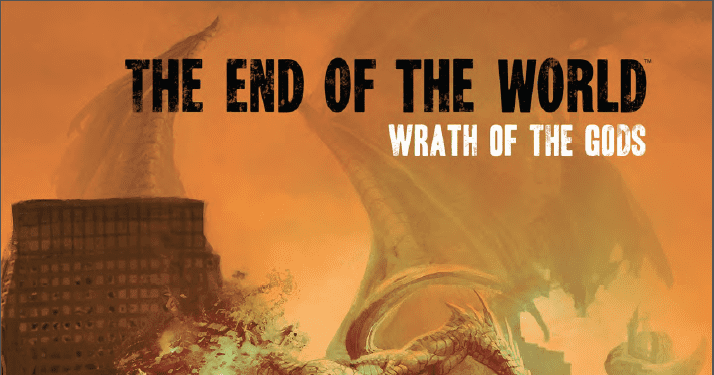 The End of the World: Wrath of the Gods | RPG Item | RPGGeek