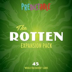 Predictable: The Rotten Expansion Pack