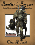 RPG Item: Bandits & Beggars: Goblin Heroes for the Pathfinder Roleplaying Game