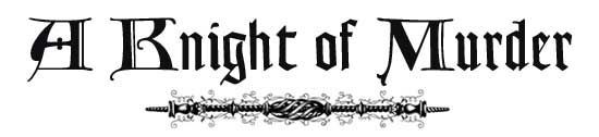 A Knight of Murder