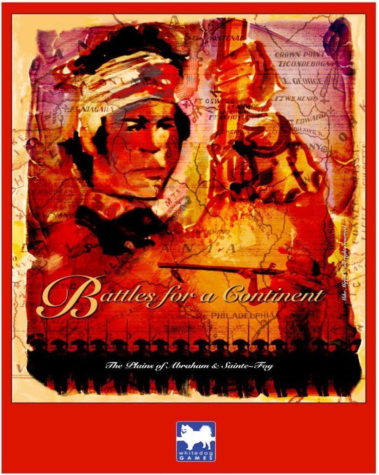 Battles for a Continent: The Plains of Abraham & Sainte-Foy