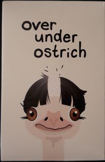 Over Under Ostrich