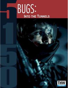 5150: Bugs – Into the Tunnels