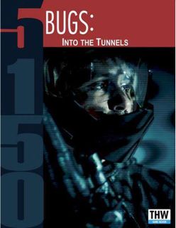 5150: Bugs – Into the Tunnels